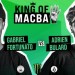 KING OF MACBA 4 –  Gabriel Fortunato VS. Adrien Bulard